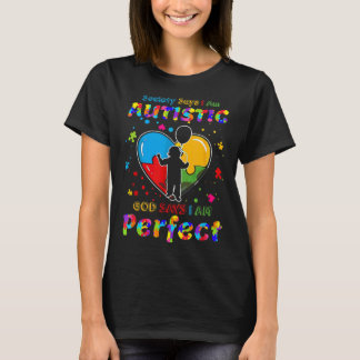 T-shirt La Société Autiste Dit Que Je Suis Autiste Dieu Di