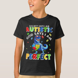 T-shirt La société dit que je suis autiste Dieu dit que je