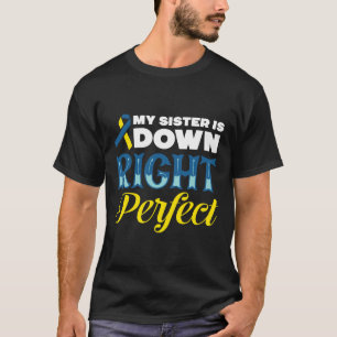 T-shirt La sœur est vraiment parfaite syndrome de Down