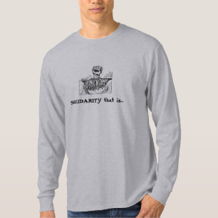 T-shirt La SOLIDARITÉ qui est… des syndicats a apporté