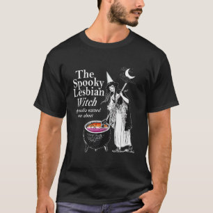 T-shirt La sorcière lesbienne éffrayante que les médias vo