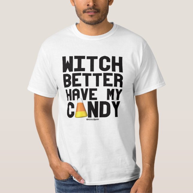 T-shirt La sorcière meilleure prennent ma sucrerie (Devant)