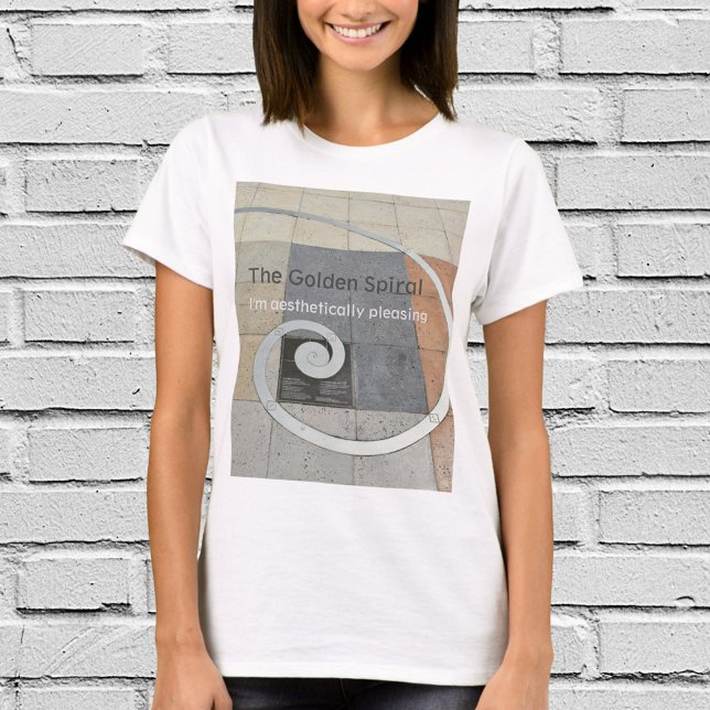 T-shirt La spirale dorée Je suis esthétiquement plaisante (Créateur téléchargé)