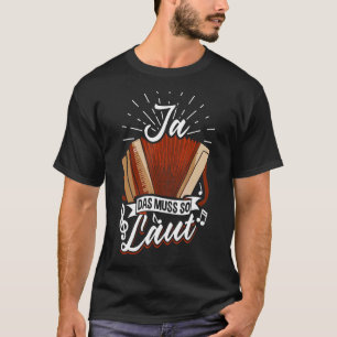 T-shirt La Styrie Harmonica Oui, Cela Doit Être Si Fort