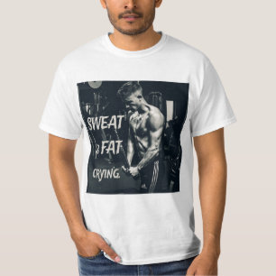 T-shirt La sueur est Gras Pleurer Motivationnel