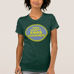 T-shirt La technique de danse ne peut pas le truquer la