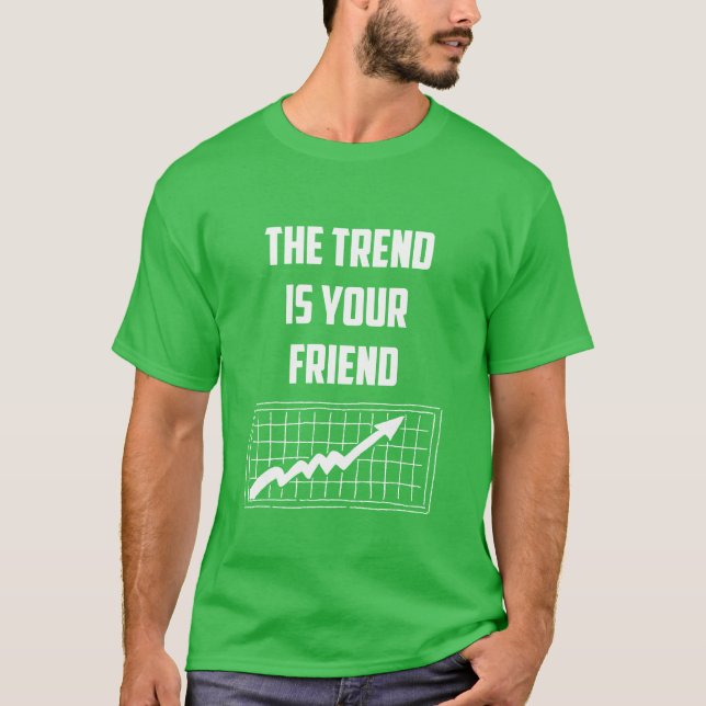 T-shirt La tendance est votre ami Stock négociants de marc (Devant)
