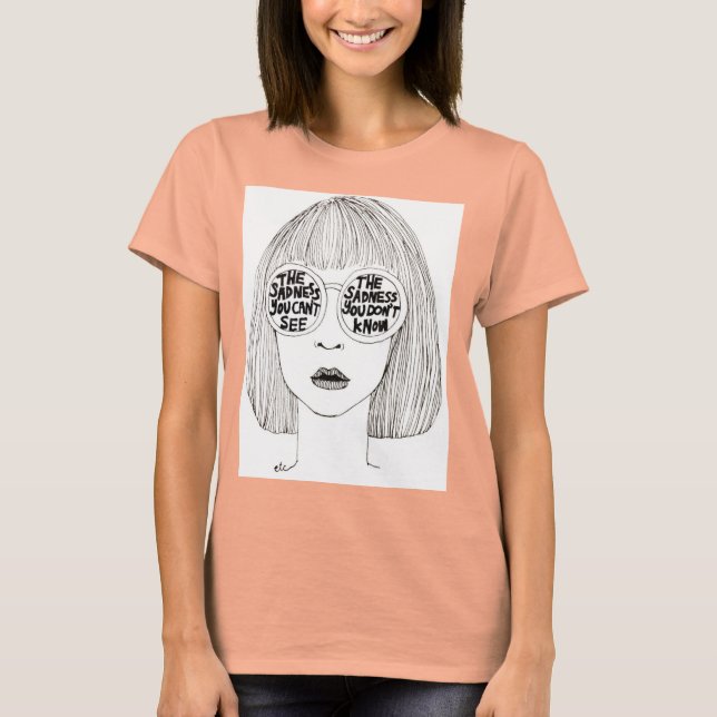 T-shirt La tristesse que vous ne pouvez pas voir, t-shirt, (Devant)