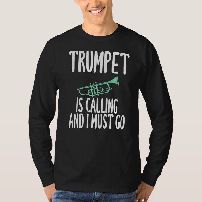 T-shirt La Trompette Appelle Et Je Dois Aller À L'Humour P (Devant)