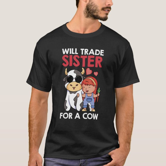 T-shirt La Vache Amusante Échangera Soeur Pour Une Vache - (Devant)