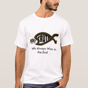 T-shirt La vérité gagne toujours à la fin