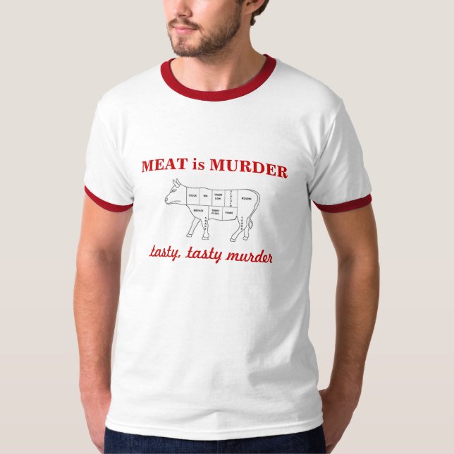 T-shirt La VIANDE est le MEURTRE, MU savoureuse et (Devant)