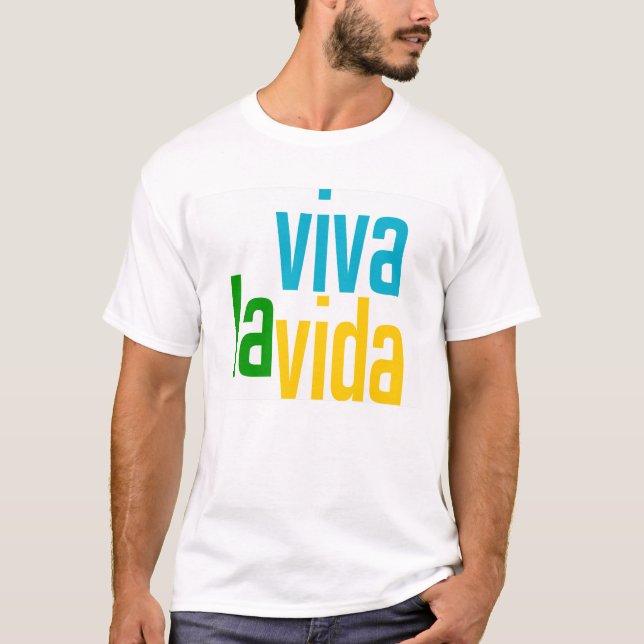 T-shirt La Vida de vivats (Devant)