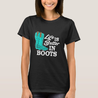 T-shirt La vie à la campagne est meilleure en bottes occid