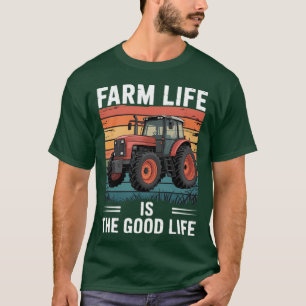 T-shirt La vie à la ferme est la bonne vie Tracteur