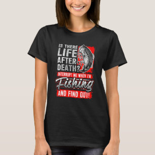T-shirt La vie après la mort Pêche Camping Fishermenu2019