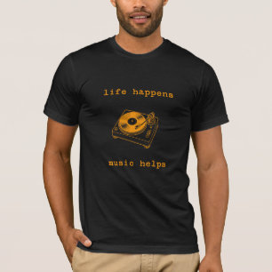 T-shirt La vie arrive la musique aide Cadeau pour amateu