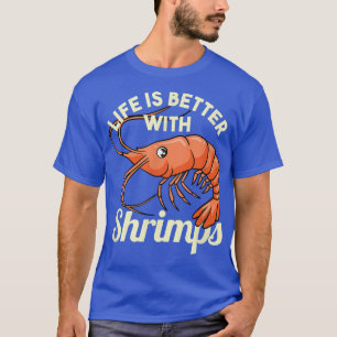 T-shirt La Vie Avec Les Crevettes Manger De Fruits De Mer