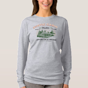 T-shirt La vie Cabine rustique est meilleure chez le Cabin