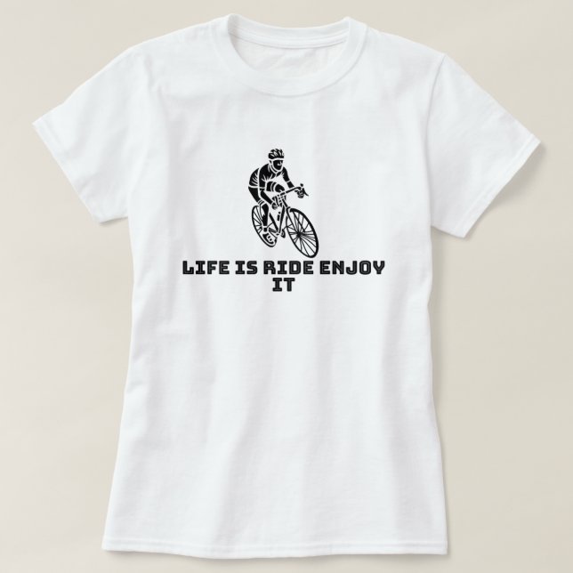 T-shirt La vie, c'est le tour, profitez-en | phozos (Design devant)