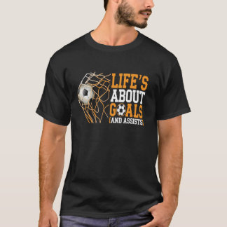 T-shirt La Vie, c'est les objectifs Aider Drôle joueur de