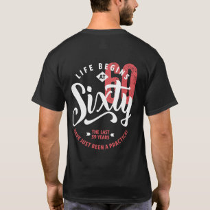 T-shirt La vie commence à 60 ans   60e anniversaire