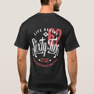 T-shirt La vie commence à 62 ans 62e anniversaire