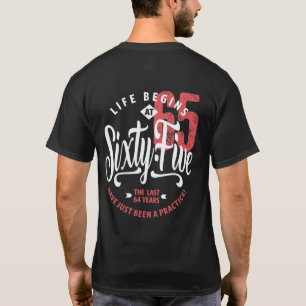 T-shirt La vie commence à 65 ans   65e anniversaire
