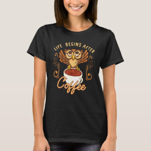 T-shirt La Vie Commence Après L'Addict À La Caféine De La 