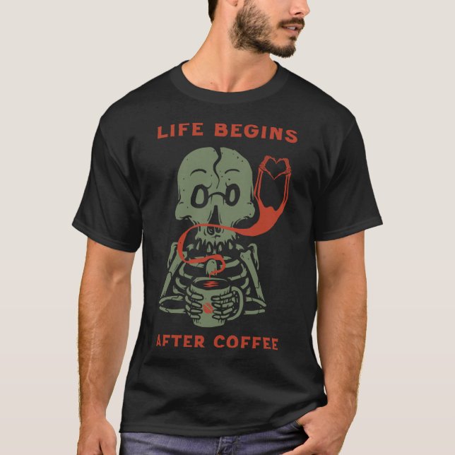 T-shirt La vie commence après le café Skeleton (Devant)