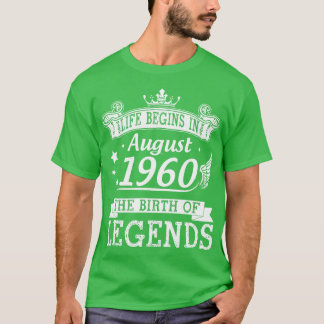 T-shirt La Vie Commence En Août 1960 La Naissance Des Lége