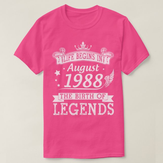 T-shirt La Vie Commence En Août 1988 La Naissance Des Lége (Design devant)