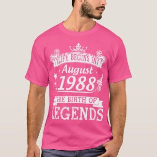 T-shirt La Vie Commence En Août 1988 La Naissance Des Lége