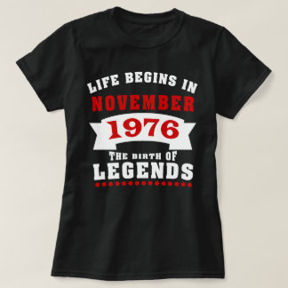 T-shirt La vie commence l'anniversaire en novembre 1976
