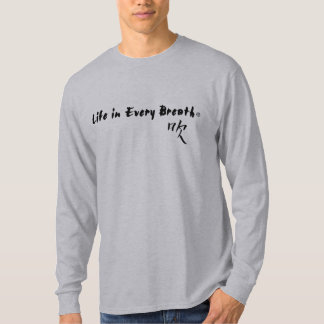 T-shirt La vie dans chaque longue douille T de souffle