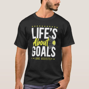 T-shirt La vie de hockey sur gazon au sujet des objectifs 