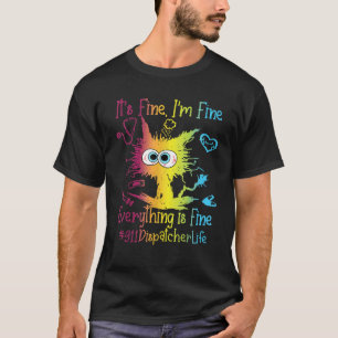 T-shirt La vie de l'opérateur 911 Tout va bien Coloré