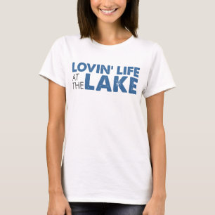 T-shirt La vie de Lovin au lac