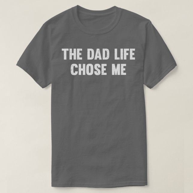 T-shirt La vie de papa m'a choisi (Design devant)