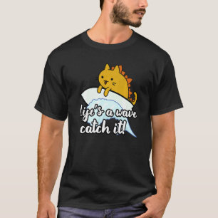 T-shirt La vie de surfeur de Surf catzilla est de capter l