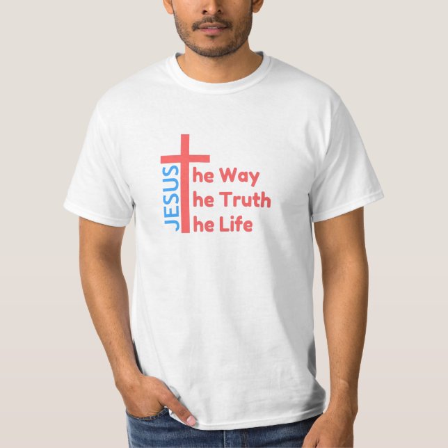 T-shirt La vie de vérité de manière (Devant)