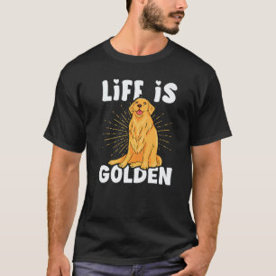 T-shirt La vie du Golden Retriever est dorée
