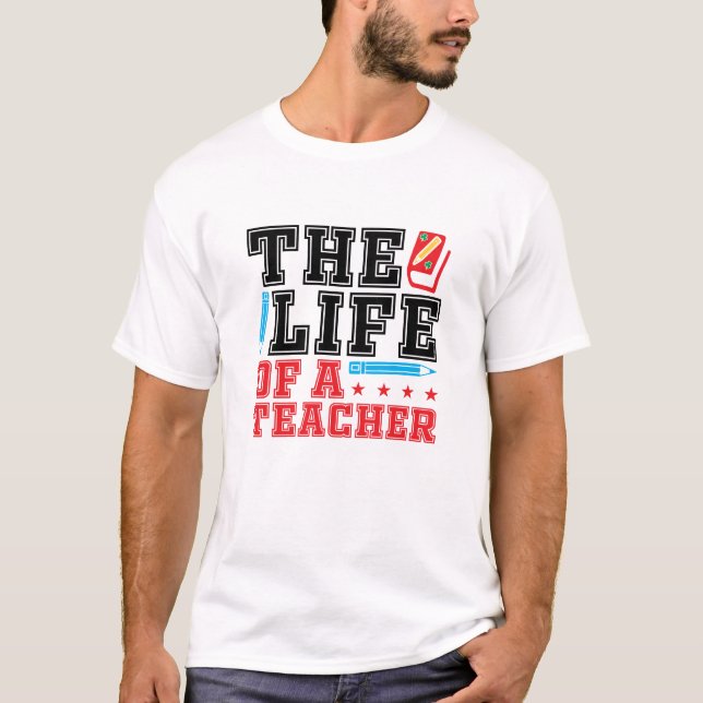 T-shirt La vie d'un enseignant | Jour d'appréciation amusa (Devant)