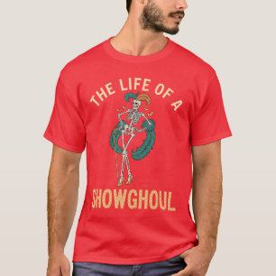 T-shirt La vie d'une showghoul Rétro squelette Showgirl Ha
