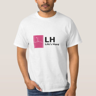 T-shirt La vie dure