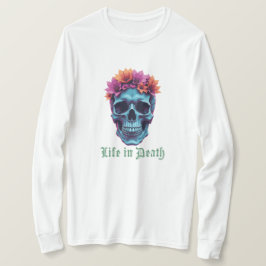 T-shirt La vie en mort, en fleurs en bleu