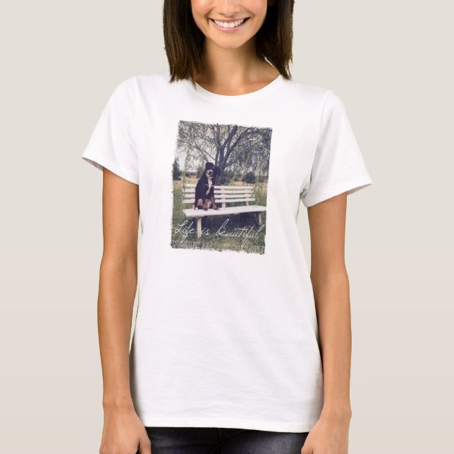 T-shirt La vie est belle avec Berner (Devant)
