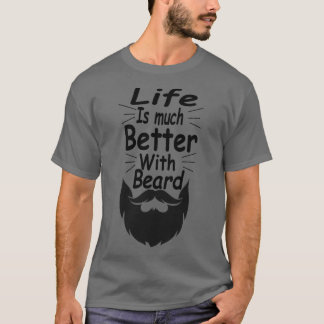 T-shirt La Vie Est Bien Meilleure Avec La Barbe