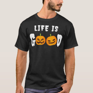 T-shirt La vie est bon Citrouille Cool Costume Halloween T