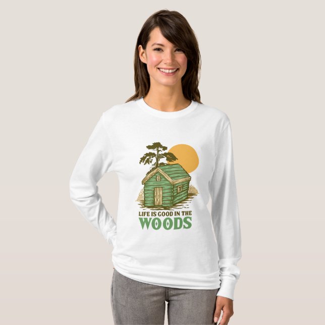 T-shirt La vie est bonne dans les bois (Devant entier)